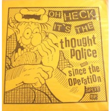 Thought Police/Since The Opera - split