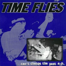 Time Flies - Cant Change The Past