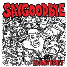 Say Goodbye - Misanthropy