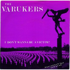 Varukers - I Dont Want To Be A Victim