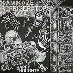 Kamikaze Refrigerators - Happy Thoughts Kamikaze Refrigerators - Happy Thoughts