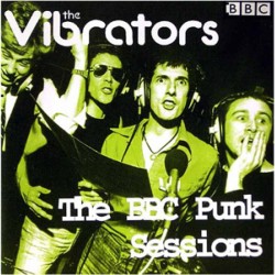 Vibrators - The BBC Punk Sessions Vibrators - The BBC Punk Sessions