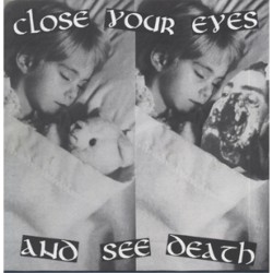 Close Your Eyes and See Death - v/a (colored wax) Close Your Eyes and See Death - v/a (colored wax)