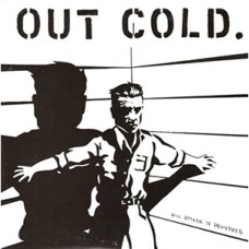 Out Cold - Will Attack if Provoked