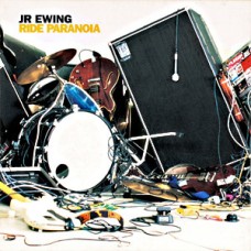 JR Ewing - Ride Paranoia JR Ewing - Ride Paranoia