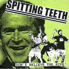 Spitting Teeth - Don't Believe the Hype! Spitting Teeth - Don't Believe the Hype!