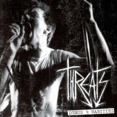 Threats - Demos and Rarities Threats - Demos and Rarities