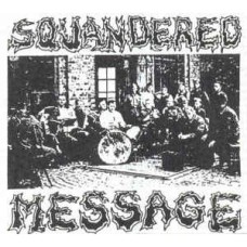 Squandered Message - s/t Squandered Message - s/t