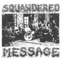 Squandered Message - s/t