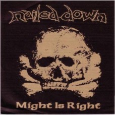Nailed Down - Might is Right Nailed Down - Might is Right