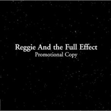 USED REGGIE AND THE FULL EFFEC - Promotional Copy