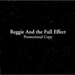 USED REGGIE AND THE FULL EFFEC - Promotional Copy