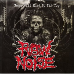 Raw Noise - Scum Will Rise to the Top