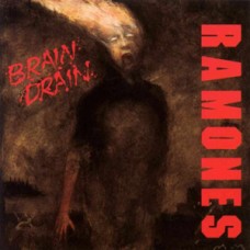 Ramones - Brain Drain Ramones - Brain Drain