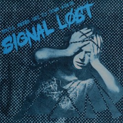 Signal Lost - You'll Never get us Down Again