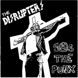 Disrupters - Gas The Punx Disrupters - Gas The Punx