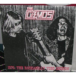 Gizmos - 1976: The Rockabilly Yobs Session Gizmos - 1976: The Rockabilly Yobs Session