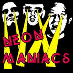 Neon Maniacs - Radio Act/Crazy World