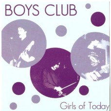 Boys Club - Girls Of Today