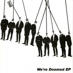 Bayonettes - We're Doomed (100 made on White) Bayonettes - We're Doomed (100 made on White)
