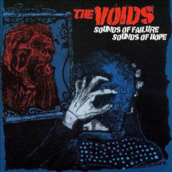Voids - Sounds of Failure, Sounds of Hope Voids - Sounds of Failure, Sounds of Hope