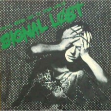 Signal Lost - You'll Never Get Us Down Again