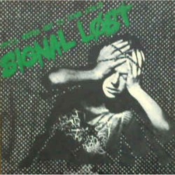 Signal Lost - You'll Never Get Us Down Again Signal Lost - You'll Never Get Us Down Again