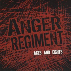 Anger Regiment - Aces and Eights Anger Regiment - Aces and Eights
