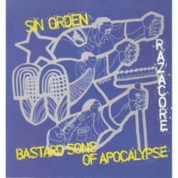 Sin Orden/Bastard Sons of Apoc - Split