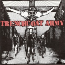 Trenchcoat Army - S/T