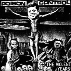 Poison Control - The Violent Years (limited red)
