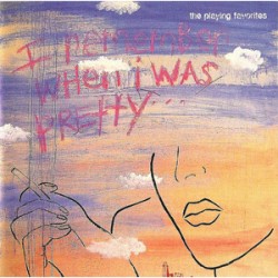 Playing Favorites (Lag Wagaon) - I Remember When I Was Pretty