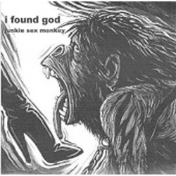 I Found God - Junkie Sex Monkey
