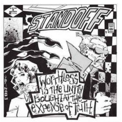 Standoff - Worthless is the Unity...