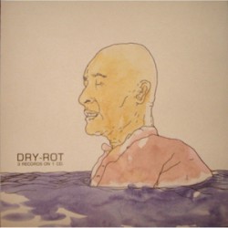 Dry-Rot - 3 Recording on 1 CD Dry-Rot - 3 Recording on 1 CD