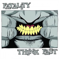 Fatality/Think Fast - split (colored) Fatality/Think Fast - split (colored)