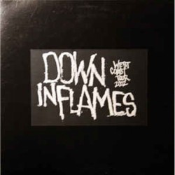 Down in Flames - West Coast Tour 2002 (ltd)