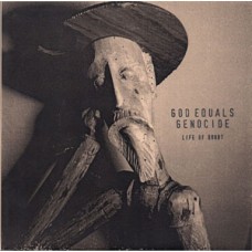 God Equals Genocide - Life of Doubt God Equals Genocide - Life of Doubt