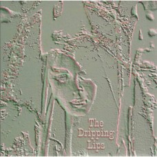 Dripping Lips (Damned/Lords of - s/t Dripping Lips (Damned/Lords of - s/t