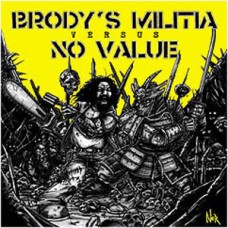 Brodys Militia/No Value - split Brodys Militia/No Value - split