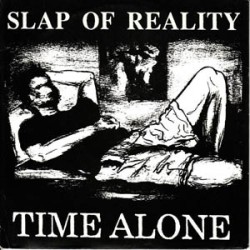 Slap of Reality (7 Seconds) - Time Alone (white wax) Slap of Reality (7 Seconds) - Time Alone (white wax)