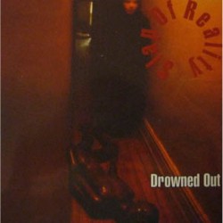 Slap of Reality - Drowned Out