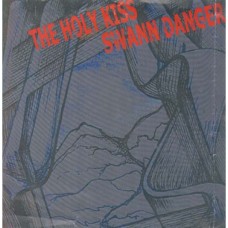 Holy Kiss/Swan Danger - split