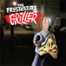Frustrators (Green Day) - Griller Frustrators (Green Day) - Griller