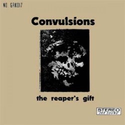 Convulsions - The Reapers Gift Convulsions - The Reapers Gift