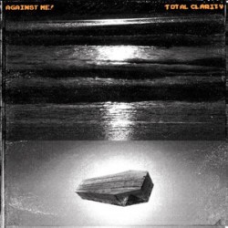 Against Me - Total Clarity
