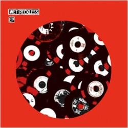 Wet Reckless - First Five Songs Wet Reckless - First Five Songs