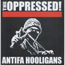 Oppressed - Antifa Hooligan