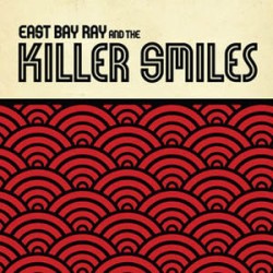 East Bay Ray (Dead Kennedys) - East Bay and teh Killer Smiles East Bay Ray (Dead Kennedys) - East Bay and teh Killer Smiles