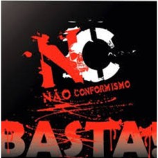 Nao Conformismo - Basta! Nao Conformismo - Basta!